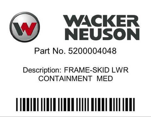 Wacker Neuson : FRAME-SKID LWR CONTAINMENT  MED Part No. 5200004048