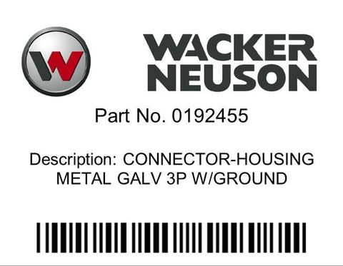 Wacker Neuson : CONNECTOR-HOUSING METAL GALV 3P W/GROUND Part No. 0192455