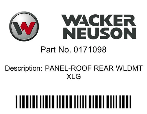 Wacker Neuson : PANEL-ROOF REAR WLDMT XLG Part No. 0171098
