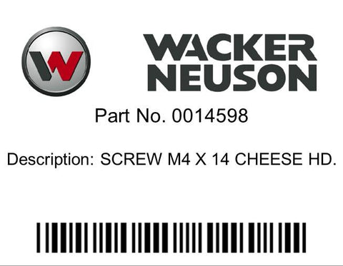 Wacker Neuson : SCREW M4 X 14 CHEESE HD. Part No. 0014598